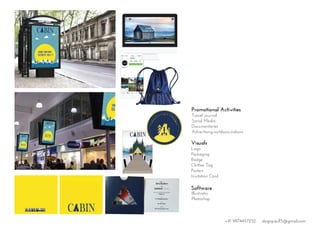 Promotional Activities
Visuals
Logo
Packaging
Badge
Clothes Tag
Posters
Invitation Card
Travel journal
Social Media
Documentaries
Advertising-outdoors,indoors
Software
Illustrator
Photoshop
+91 9874457252 dsignpaul15@gmail.com
 