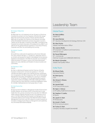 ,M4S 4PERX
 SJ SYV EZPE
JEGMPMX] EX %LQIHEFEH'YVVIRXP]XLI ,M4S YRMX MW [IPP
utilised,moving close to full capacity from 2 of possible
 GIPPW ÝXXIH)RGSYVEKIH F] GYWXSQIV VIWTSRWI[I
are evaluating options to add capacity at the unit.We
envisage making incremental investment in this unit
for debottlenecking and for making line enhancements.
A key achievement of the year has been adding a few
mid-sized biotech clients under our belt.We are currently
in the process of doing development and validation
manufacturing for these clients.We’re making good
inroads into high-margin,complex products serving the
ocology therapeutic segment,which bodes well for our
,M4S FYWMRIWW
PRODUCTION AT SHANGHAI
FY2015 also witnessed the start of production at the
Shanghai Chemical Industry Park in China,with 4 key
TVSNIGXW YRHIV TVSHYGXMSR3YV ÝVWX FMK SVHIV LEW EPVIEH]
gone out of the factory and we expect the Chinese facility
to be continuously operational hereon.We continue to
bring more projects into this facility,supported by our
competitive advantage of a combination of a Global
management team and Chinese cost base.By FY2016,the
unit will be GMP ready,presenting a strong opportunity for
CARBOGEN AMCIS to extend its capacity.On a month-on-
month basis,the Shanghai unit is already breaking even on
an operational basis.
1932nd
Annual Report 14-15
 