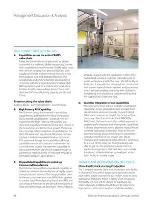 0 KPEWWPMRI
t -RMXMEXIH XLI VIUYEPMÝGEXMSR SJ XLI WMXI XS TVSHYGI
GMP materials
Bubendorf:
t New Clean-Room has been installed to activate
the ADC-(Anti-Body-Drug-Conjugates)-Business
t New Containment lab has been installed
XS EGGIWW ,M4SPEF WGEPIYT ERH ,M4S
chromatography capabilities
Neuland:
t Containment production facilities for category 3
have been expanded
t Received approval for manufacture of a drug
WYFWXERGI JSV 7SYXL /SVIER QEVOIX F] VIPIZERX 7/
authorities
Manchester:
t 2014-15 capacity utilisation was an all-time high
in both labs and production
t 12 people employed in RD (including 9 PhD)
t 0EFSVEXSVMIW VIJYVFMWLIHRI[ JYQI GYTFSEVHW
installed to replace old ones – now 21 in total
QUALITY CERTIFICATIONS
t +146IGIVXMÝGEXMSR %YHMX MR YFIRHSVJ%EVEY
2IYPERH WMXI F] XLI 7[MWW %YXLSVMXMIW  