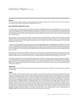 ECONOMIC OUTLOOK
Global Economy
As per the forecast by the International Monetary Fund
(IMF),global economic growth is likely to witness a
slowdown citing persistent weakness in the Eurozone and
a broad slowdown in several major emerging markets.
Global growth is forecast to rise,albeit moderately.From
3.5% in 2015,it is projected to rise to 3.7% in 2016,which
is lower by 0.3% of the forecast.The downside could
broadly be asserted to the decline in oil prices,Geopolitical
tensions in countries such as Russia and disruptive shifts
in asset prices.For 2015,the U.S.economic growth has
been revised up to 3.6%,largely due to robust domestic
demand,cheap oil pricing – boosting real incomes and
consumer sentiment and accommodative monetary
policy,despite a rise in interest rates.Growth projections
for Eurozone are likely to weigh down to 1.2%,despite
support from lower oil prices,continued monetary
TSPMG] IEWMRKRIYXVEP ÝWGEP TSPMG] WXERGI ERH VIGIRX
euro depreciation.Growth in Japan has been revised
downwards to 0.6%,with an expected depreciation in Yen.
Growth for emerging markets is projected to remain
largely stable at 4.3% in 2015 and will increase to 4.7%
in 2016,still at a weaker pace as per the forecast in 2014.
China is likely to witness lower growth on the back of a
slowdown in investment growth and changes in policy
reforms,,affecting the rest of Asia.With the transition in
sentiments drifting to emerging markets,we can assume
some volatility in markets impacting the global outlook.
Fall in oil prices have increased external and balance
sheet vulnerabilities for oil exporters and declined in oil
MQTSVXIVW,S[IZIVMR EHZERGIH IGSRSQMIWXLI JEPP MR SMP
TVMGIW LEW XVMKKIVIH HIQERHXLIVIF] PS[IVMRK MRÞEXMSR
expectations.In the emerging markets,lowering oil prices
GER EPPIZMEXI MRÞEXMSR TVIWWYVI KMZMRK VSSQ XS GIRXVEP
banks to delay raising policy interest rates.Oil exporters,
[MXL WM^EFPI WLEVI SJ ÝWGEP VIZIRYIWLEZI FIIR QSWX
affected compared to those with substantial funds from
past higher prices,allowing for a more gradual adjustment
of public spending to the lower prices.Others can resort
to substantial exchange rate depreciation to cushion the
impact of oil shock on their economies.
7SYVGILXXT[[[MQJSVKIXIVREPTYFWJXWYVZI]
WS2);%NTK
Growth for emerging markets is
projected to remain largely stable
at 4.3% in 2015 and will increase to
4.7% in 2016,still at a weaker pace as
per the forecast in 2014.
Management Discussion  Analysis
“
Source:www.IMF.org
36 Dishman Pharmaceuticals and Chemicals Limited
 