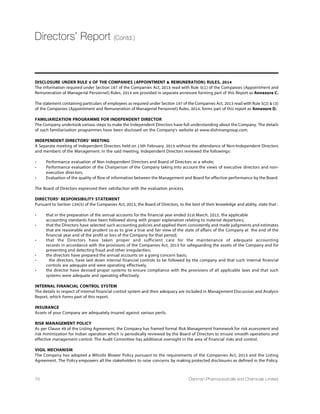 Price increases also contribute to the U.S.market growth.
Implementation of the Affordable Care Act and the
resulting expansion of access will result in slightly higher
levels of growth,though impact of other structural
changes of healthcare payment and delivery will be
QSVI WMKRMÝGERX,MKLIV WTIRHMRK GER FI ITIGXIH SR
WTIGMEPX] QIHMGMRIW SZIV XLI RIX ÝZI ]IEVWTEVXMGYPEVP] MR
developed markets.This segment will be a larger driver of
spending growth in North America and Europe than in the
pharmerging markets.
Across the major markets in Europe,economic austerity-
led efforts to constrain growth in healthcare spending,
especially medicines,have resulted in spending declines
or very low growth.This is seen continuing through 2018.
-R XLI )9 GSYRXVMIWKVS[XL [MPP FI ÞEX JSPPS[MRK VIGSZIV]
JVSQ VIGIWWMSR ERH [MPP FI MRÞYIRGIH KVIEXP] F] GLERKIW
to discounts and price cuts in certain countries.Japan,
similarly,is forecast to see growth in the 1-4% range even
as its population over the age of 65 exceeds 27%,5%
higher than other developed countries,and is expected
to increase demand for medicines.Growth there will peak
early and moderate further by price reductions due to
competition in post-expiry branded drugs.
Pharmerging Markets:
Tier 1:China;Tier 2:Brazil,India,Russia;
8MIV 1IMGS8YVOI]:IRI^YIPE4SPERH%VKIRXMRE7EYHM
Arabia,Indonesia,Colombia,Thailand,Ukraine,South Africa,
)K]TX6SQERME%PKIVME:MIXREQ4EOMWXER ERH 2MKIVME
The pharmerging markets will expand at a compounded
annual growth rate of 8-11% through 2018,an increasing
WLEVI SJ KPSFEP QEVOIX0EVKIP] HVMZIR F] 'LMRE[LMGL
represents 46% of the pharmerging market,growth will
continue to be driven by improved access and population
increases,but will moderate in the latter years of the
forecast.The growth,though at slower pace compared
XS TEWX ÝZI ]IEVWEZIVEKIH EX  ERH [MPP FI HVMZIR
by rise in population,increased access to new medicines,
health care,and government funded economic stimulus
programs.Growth in pharmerging countries will be
majorly driven by generic and non-branded products,
growing at double the rate of branded growth.With the
rise in incomes,growth in demand for medicines can be
Management Discussion  Analysis
seen.The slowed growth in the other regions will also
cause a rise in global sales for pharmerging markets.
Increasing global demand and expanding global export
QEVOIX [MPP FIRIÝX TLEVQIVKMRK GSYRXVMIW,S[IZIVXLIWI
economies remain vulnerable to downside risks from
advanced nations and may be notably affected by slower
European growth.Government stimulus and investment
projects across pharmerging economies will contribute to
domestic demand overall with downstream effects on the
demand for medicines.
CHINA BRAZIL INDIA RUSSIA TIER 3
PHARMERGING
170
41
26 26
110
Pharmerging Spending and Growth in 2018 ($ Billion)
Growth in pharmerging markets comprises 83% rise in
sale of non-brand medicine,driven mostly by generics.
'LMRE HIQSRWXVEXIW  KVS[XL MR RIX ÝZI ]IEVWHVMZIR
by both brands (70%) and non-brands (75%).While some
pharmerging markets have robust domestic generic
industries,typically smaller countries rely more on import
of medicines and tend to have higher branded medicine
spending as a share of their total spend.As a percentage
of total growth in pharmerging markets,brand growth
remains steady at 30% growth,while non-brand sharply
increases at 61%.Brand growth comprises 23% of total
growth for Tier 3 pharmerging markets,primarily due to
WMKRMÝGERX MQTSVXEXMSR SJ QIHMGMRIW ERH TVMGMRK TSPMGMIW
that promote competition.Government pricing policies
are typically restrictive,including price controls,driving
brand prices to competitive levels and limiting price
growth.
China,already the world’s second largest pharmaceutical
market,will reach spending levels of $155-185 billion in
2018.Implementation of health reforms are increasing
40 Dishman Pharmaceuticals and Chemicals Limited
 