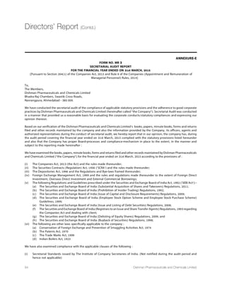 and margin expansion will drive our earnings CAGR in the
RIX JI[ ]IEVW7GEPEFMPMX] SJ SYV ,M4S JEGMPMX] EX EZPE ERH
approvals from regulatory authorities will gradually lead to
FIXXIV TVSÝXEFMPMX]
RESEARCH  DEVELOPMENT
With strong RD experience and effective relationship
developed with MNC Customers,the Company
has emerged as a premier contract manufacturing
organisation (CMO).The CMO business model was
envisaged in the year 1997 and there under set up a
modern production facility at Bavla,near Ahmedabad,
which is a 100% EOU facility.At present,the Company
has eight multi-purpose production units at Bavla.The
Company has also manufacturing and RD facilities in
7[MX^IVPERH9/ ERH 2IXLIVPERHW8LI 'SQTER] LEW WIX YT
E +VIIRÝIPH QERYJEGXYVMRK JEGMPMX] EX 7LERKLEM 'LIQMGEP
Industry Park,Shanghai,China.
Your Company has adopted various marketing strategies
to continue the growth,including increase in number of
clients to reduce the dependency on any single client,
increase the number of products range to reduce product
risk;to enter contract manufacturing through contract
;I JSVIWII ,M4S %4- ERH KIRIVMG %4-
businesses to be our future growth
drivers.We are expecting the positive
momentum to be maintained due
to better performance in CARBOGEN
%1'-7MQTVSZIQIRX MR :MXEQMR (
margins and better realisation in
Netherlands facility.
“ VIWIEVGL SJ RI[ QSPIGYPIW ERH IRXIV XLI WTIGMÝG QEVOIX
with marketing innovation,technology transfer in the
developing markets,where technology is licensed to API
manufacturer with a stipulation that the intermediates are
to be procured from Dishman on a long-term basis.
5132nd
Annual Report 14-15
 