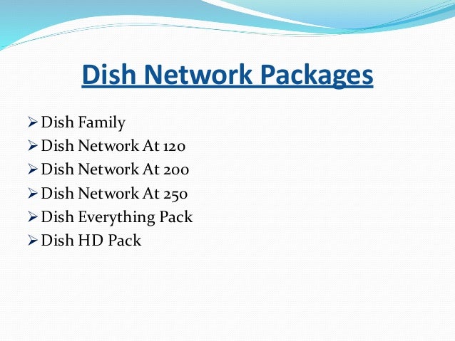 Dish Network and Packages..