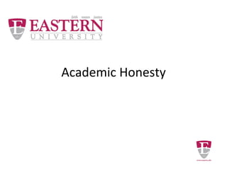Academic Honesty
 