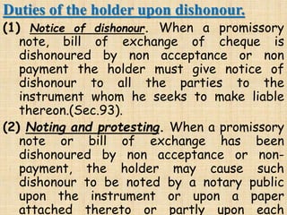 (3) Suit for money. After the formality of
noting and protesting is gone through, the
holder may bring a suit against the ...