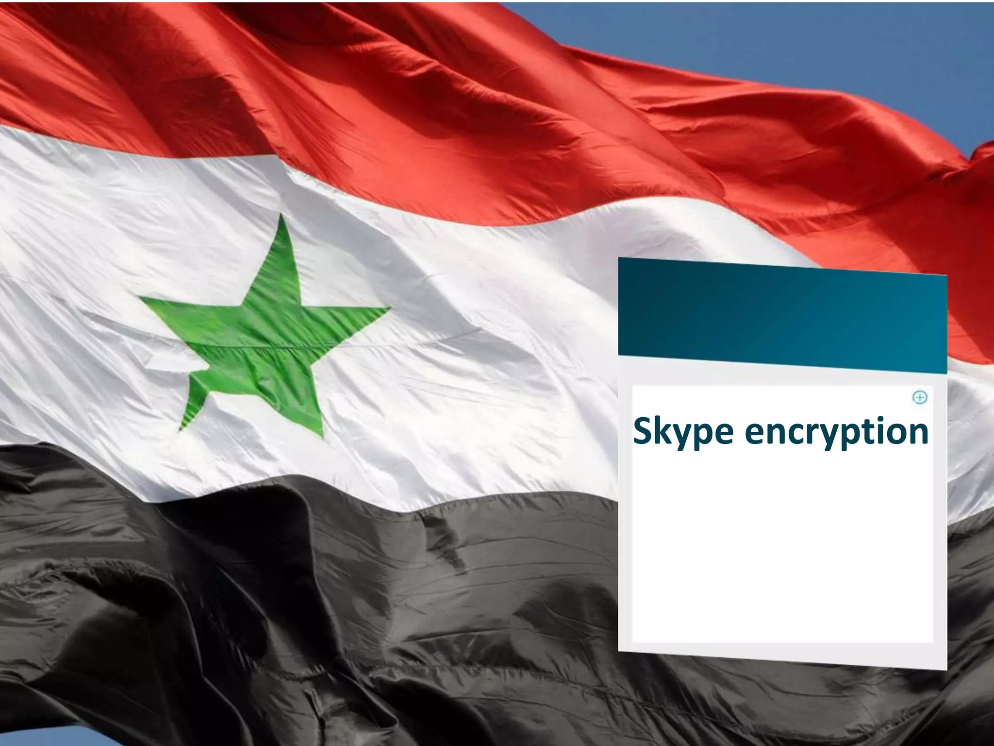 Skype encryption
 