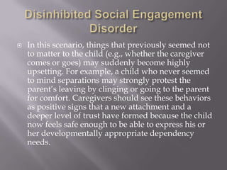 Disinhibited social engagement disorder DFS Training | PPTX