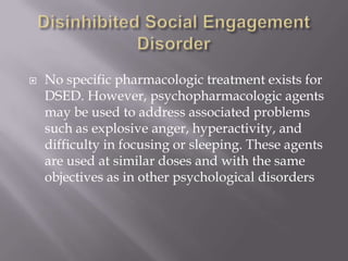Disinhibited social engagement disorder DFS Training | PPTX