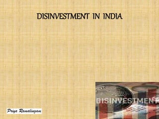 DISINVESTMENT IN INDIA
 