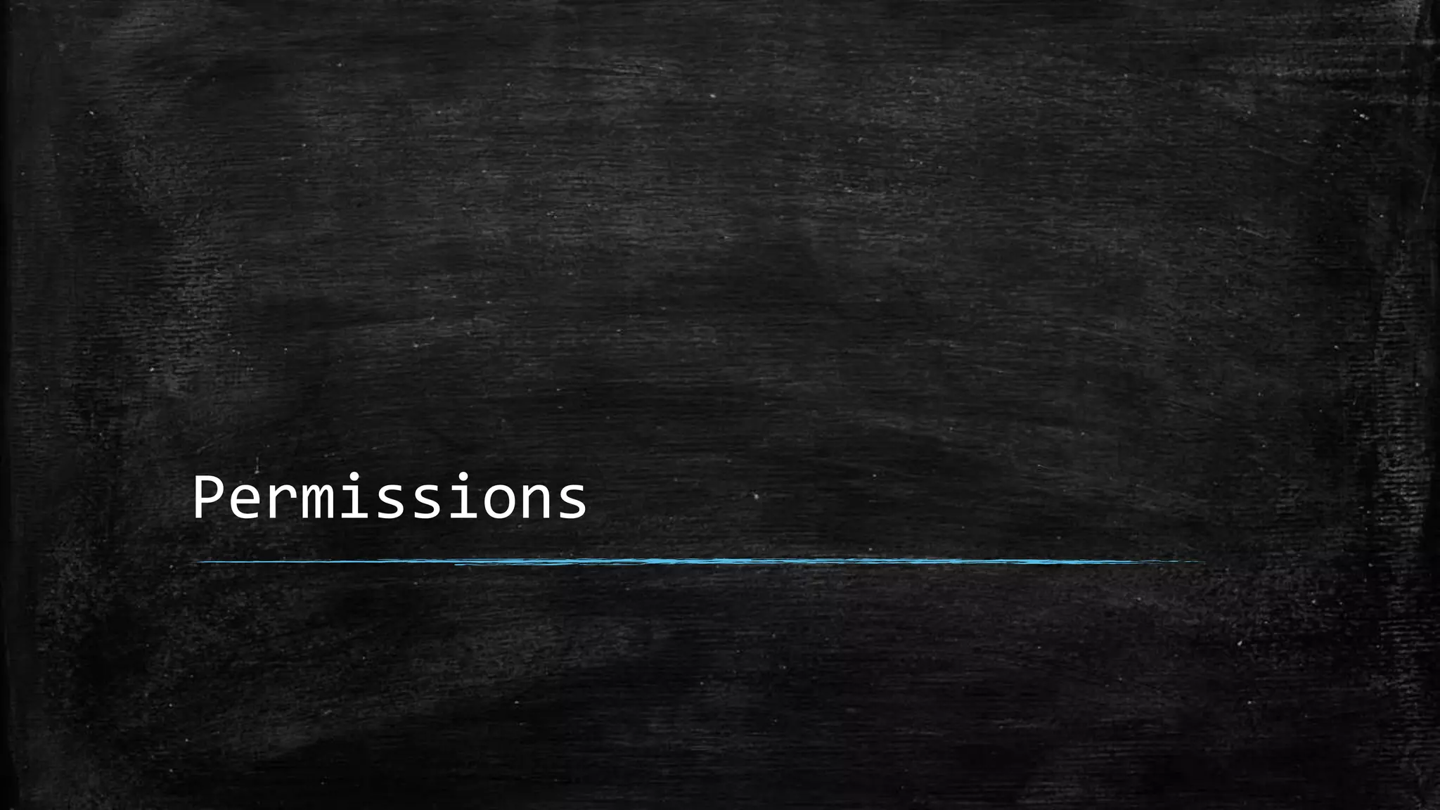 Permissions
 