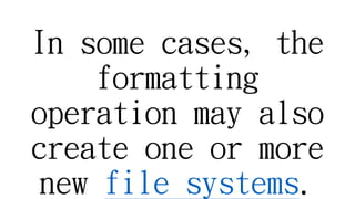 Disk formatting | PPTX