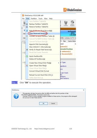 EASSOS Technology Co., Ltd. https://www.diskgenius.com/ 119
Step 2 Click "OK" to execute the operation.
 
