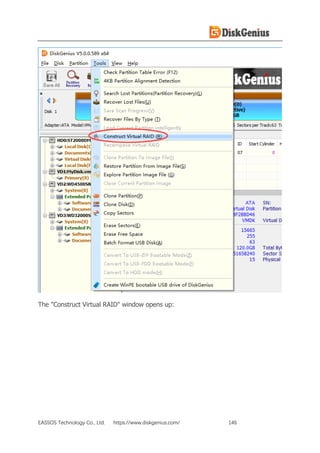 EASSOS Technology Co., Ltd. https://www.diskgenius.com/ 146
The "Construct Virtual RAID" window opens up:
 