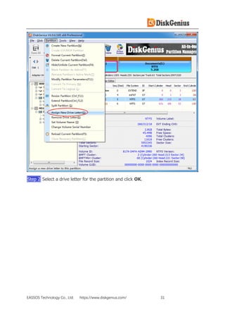 EASSOS Technology Co., Ltd. https://www.diskgenius.com/ 31
Step 2 Select a drive letter for the partition and click OK.
 