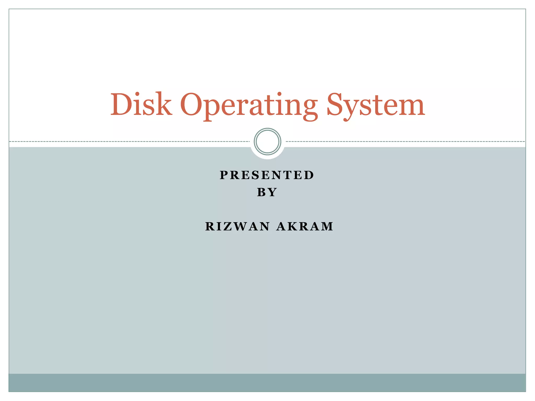 Disk operating system | PPTX
