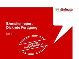 Branchenreport  Diskrete Fertigung Q2/2011 