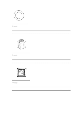 _______________ 
Frase: 
______________________________________________________ ______________________________________________________ 
_________________ 
Frase: 
______________________________________________________ ______________________________________________________ 
_________________ 
Frase: 
______________________________________________________ ______________________________________________________ 
 