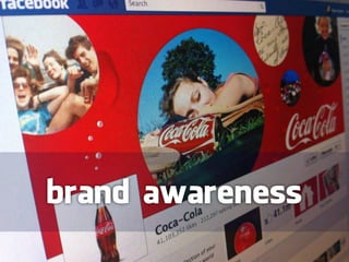 brand awareness
 