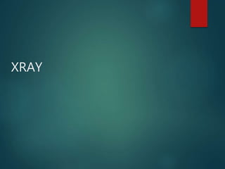 XRAY
 