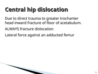 Dislocations of Lower limb orthopedic ppt | PPT