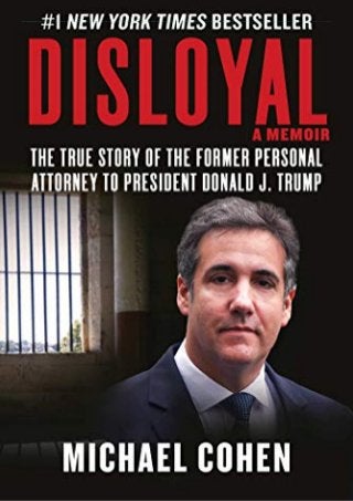 Disloyal: A Memoir: The True Story of the Former Personal Attorney to President Donald J. Trump download PDF ,read Disloyal: A Memoir: The True Story of the Former Personal Attorney to President Donald J. Trump, pdf Disloyal: A Memoir: The True Story of the Former Personal Attorney to President Donald J. Trump ,download|read Disloyal: A Memoir: The True Story of the Former Personal Attorney to President Donald J. Trump PDF,full download Disloyal: A Memoir: The True Story of the Former Personal Attorney to President Donald J. Trump, full ebook Disloyal: A Memoir: The True Story of the Former Personal Attorney to President Donald J. Trump,epub Disloyal: A Memoir: The True Story of the Former Personal Attorney to President Donald J. Trump,download free Disloyal: A Memoir: The True Story of the Former Personal Attorney to President Donald J. Trump,read free Disloyal: A Memoir: The True Story of the Former Personal Attorney to President Donald J. Trump,Get acces Disloyal: A Memoir: The True Story of the Former Personal Attorney to President Donald J. Trump,E-book Disloyal: A Memoir: The True Story of the Former Personal Attorney to President Donald J. Trump download,PDF|EPUB Disloyal: A Memoir: The True Story of the Former Personal Attorney to President Donald J. Trump,online Disloyal: A Memoir: The True Story of the Former
Personal Attorney to President Donald J. Trump read|download,full Disloyal: A Memoir: The True Story of the Former Personal Attorney to President Donald J. Trump read|download,Disloyal: A Memoir: The True Story of the Former Personal Attorney to President Donald J. Trump kindle,Disloyal: A Memoir: The True Story of the Former Personal Attorney to President Donald J. Trump for audiobook,Disloyal: A Memoir: The True Story of the Former Personal Attorney to President Donald J. Trump for ipad,Disloyal: A Memoir: The True Story of the Former Personal Attorney to President Donald J. Trump for android, Disloyal: A Memoir: The True Story of the Former Personal Attorney to President Donald J. Trump paparback, Disloyal: A Memoir: The True Story of the Former Personal Attorney to President Donald J. Trump full free acces,download free ebook Disloyal: A Memoir: The True Story of the Former Personal Attorney to President Donald J. Trump,download Disloyal: A Memoir: The True Story of the Former Personal Attorney to President Donald J. Trump pdf,[PDF] Disloyal: A Memoir: The True Story of the Former Personal Attorney to President Donald J. Trump,DOC Disloyal: A Memoir: The True Story of the Former Personal Attorney to President Donald J. Trump
 