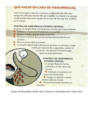 14
Fuente: El Orientador, ACHS, Año 5, Número 4, Diciembre 2011, Enero 2012.
 