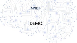 MNIST
DEMO
 