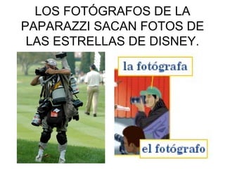 LOS FOTÓGRAFOS DE LA PAPARAZZI SACAN FOTOS DE LAS ESTRELLAS DE DISNEY. 
