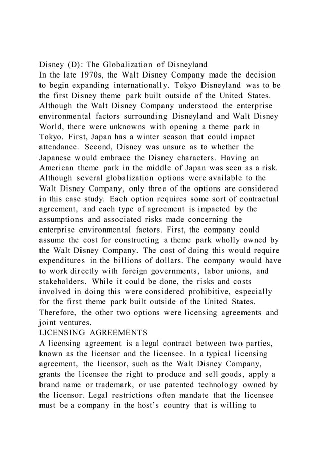 Disney (D) The Globalization of DisneylandIn the late 1970s, th