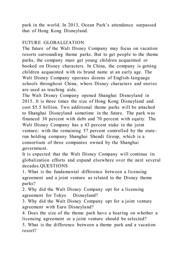 Disney (D) The Globalization of DisneylandIn the late 1970s, th