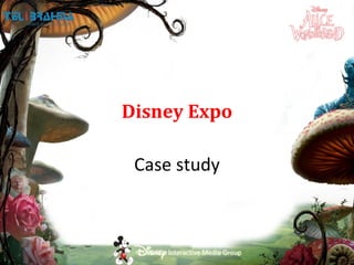 Disney Expo Case study 