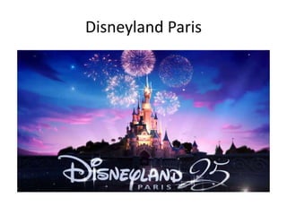 Disneyland Paris
 