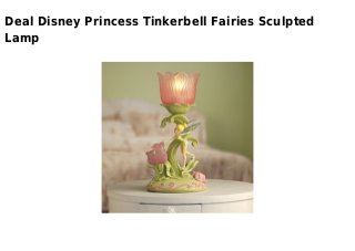Deal Disney Princess Tinkerbell Fairies Sculpted
Lamp
 