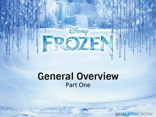 General Overview
Part	
  One	
  
 