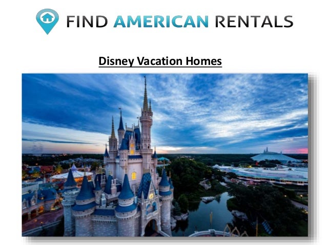 Disney Vacation Homes
 