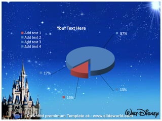 13%
17%
57%
13%
YourText Here
Add text 1
Add text 2
Add text 3
Add text 4
Downlod premimum Template at:- www.slideworld.com
 