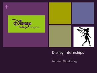 Disney Internships Recruiter: Alicia Reising 