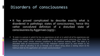 DISORDER OF CONSCIOUSNESS AND SELF 21119(1).pptx