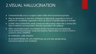 Object Hallucination Example Disorders of perception, AMU Aligarh | PPTX