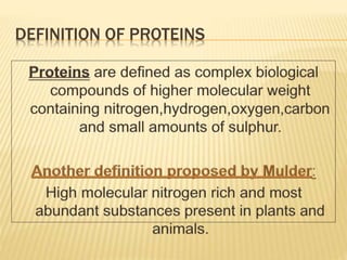 DEFINITION OF PROTEINS
 