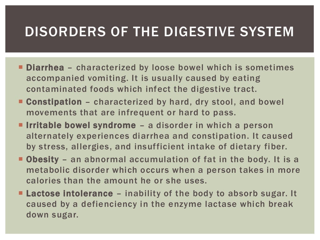 Disorders and diseases of the digestive system