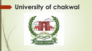 University of chakwal
 