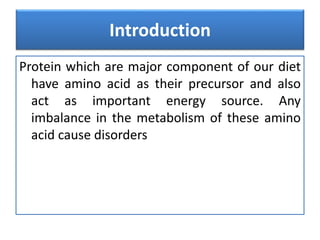 Disorders of amino acid metabolism | PPTX