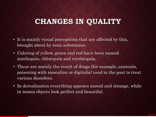 Xanthopsia Simulation Disorders of perception | PPTX