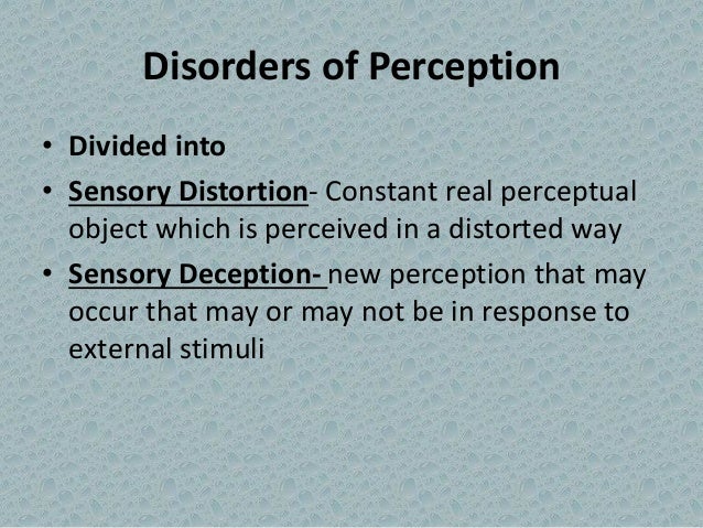 Disorders Of Perception