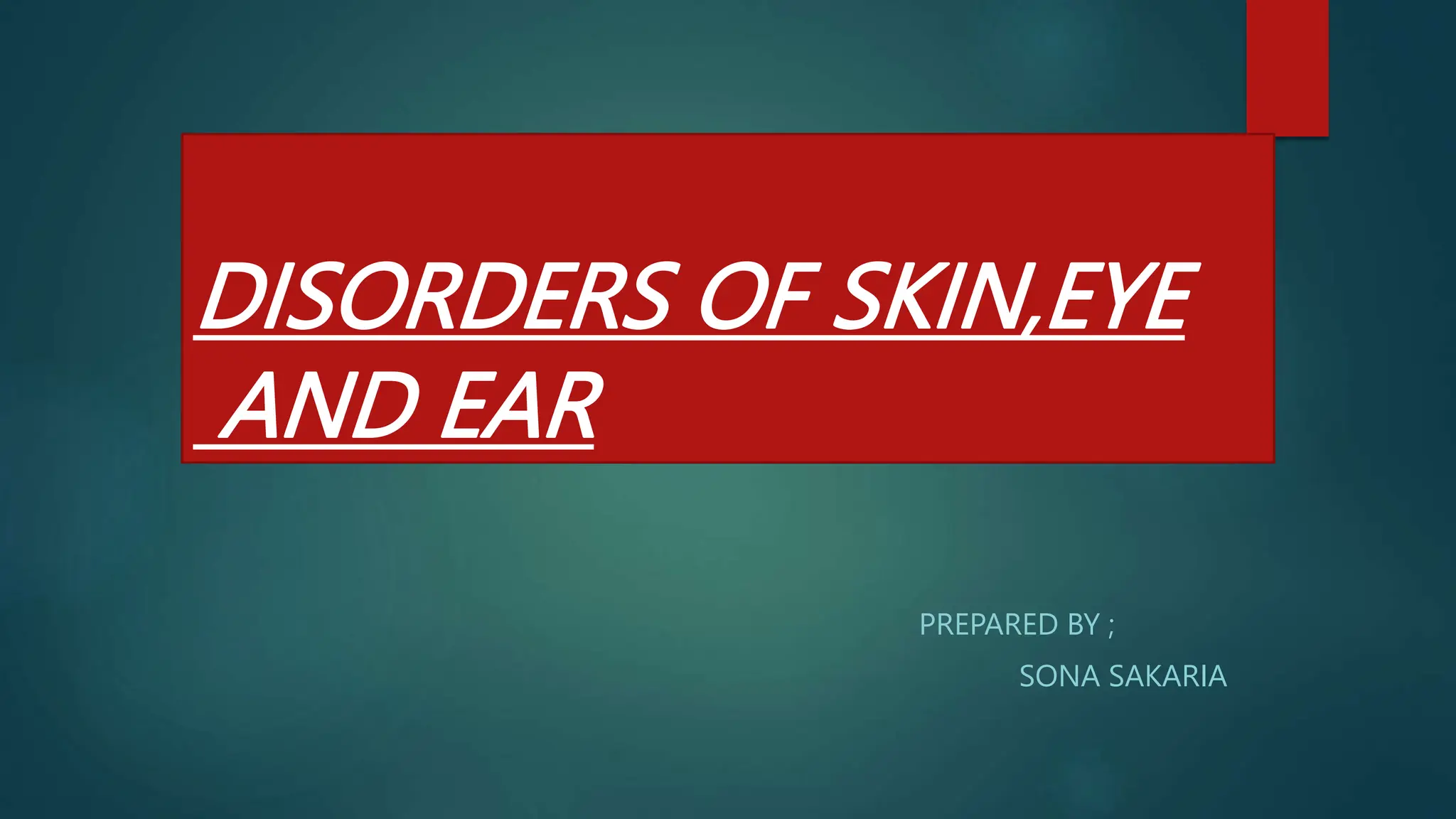 DISORDERS OF SKIN,EYE.pptx in child health nursing PPT