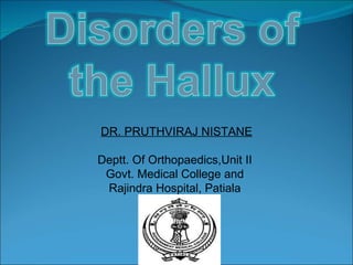 DR. PRUTHVIRAJ NISTANE Deptt. Of Orthopaedics,Unit II  Govt. Medical College and  Rajindra Hospital, Patiala  