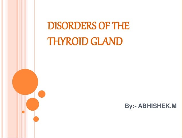 Disorders Of The Thyroid Gland