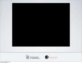 Friday, August 31, 12
 