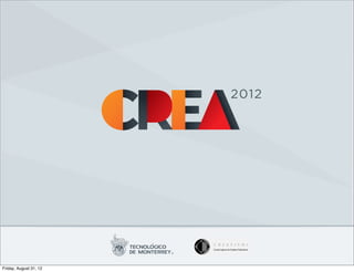 DISPARADOR
                         CREATIVO




Friday, August 31, 12
 